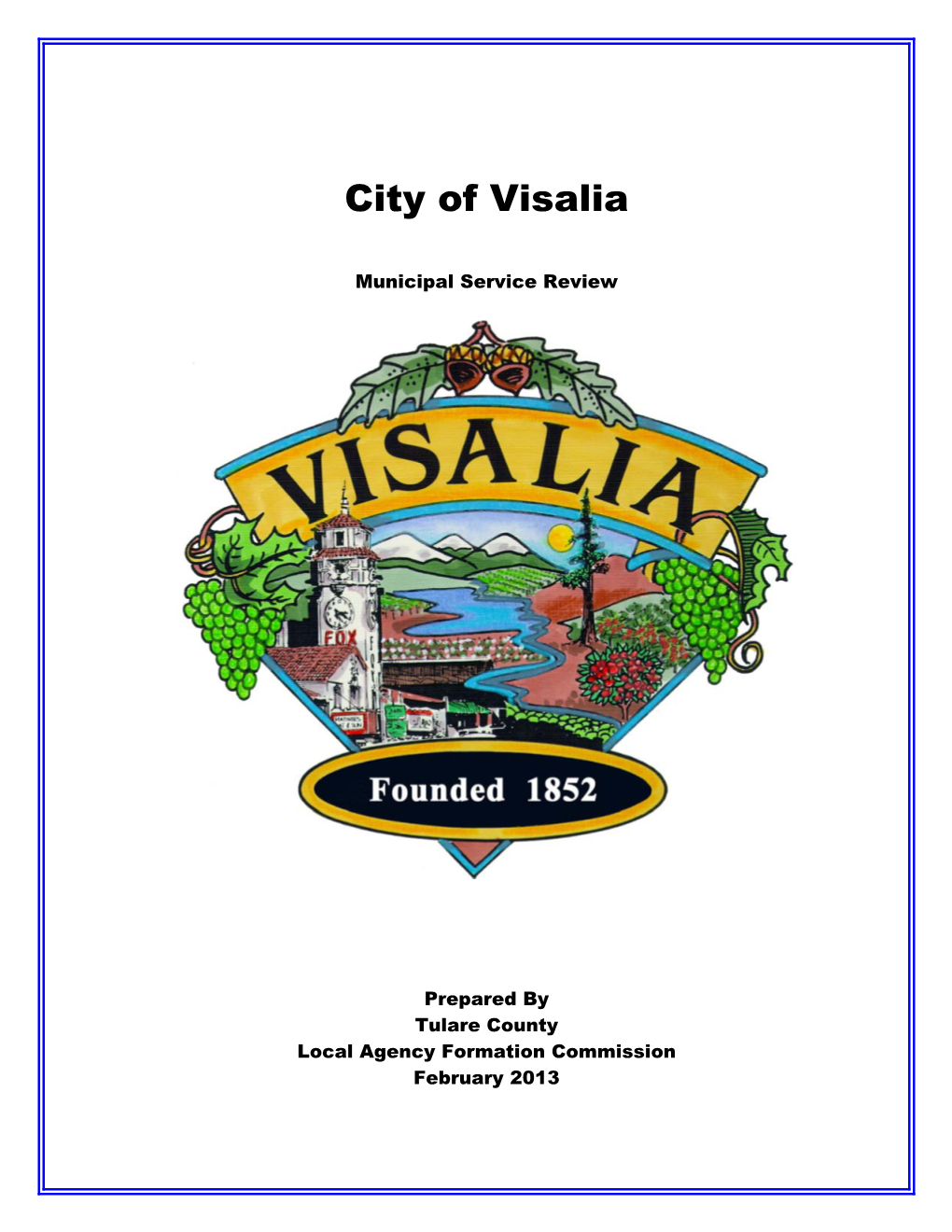 City of Visalia MSR Update Tulare County LAFCO Ii