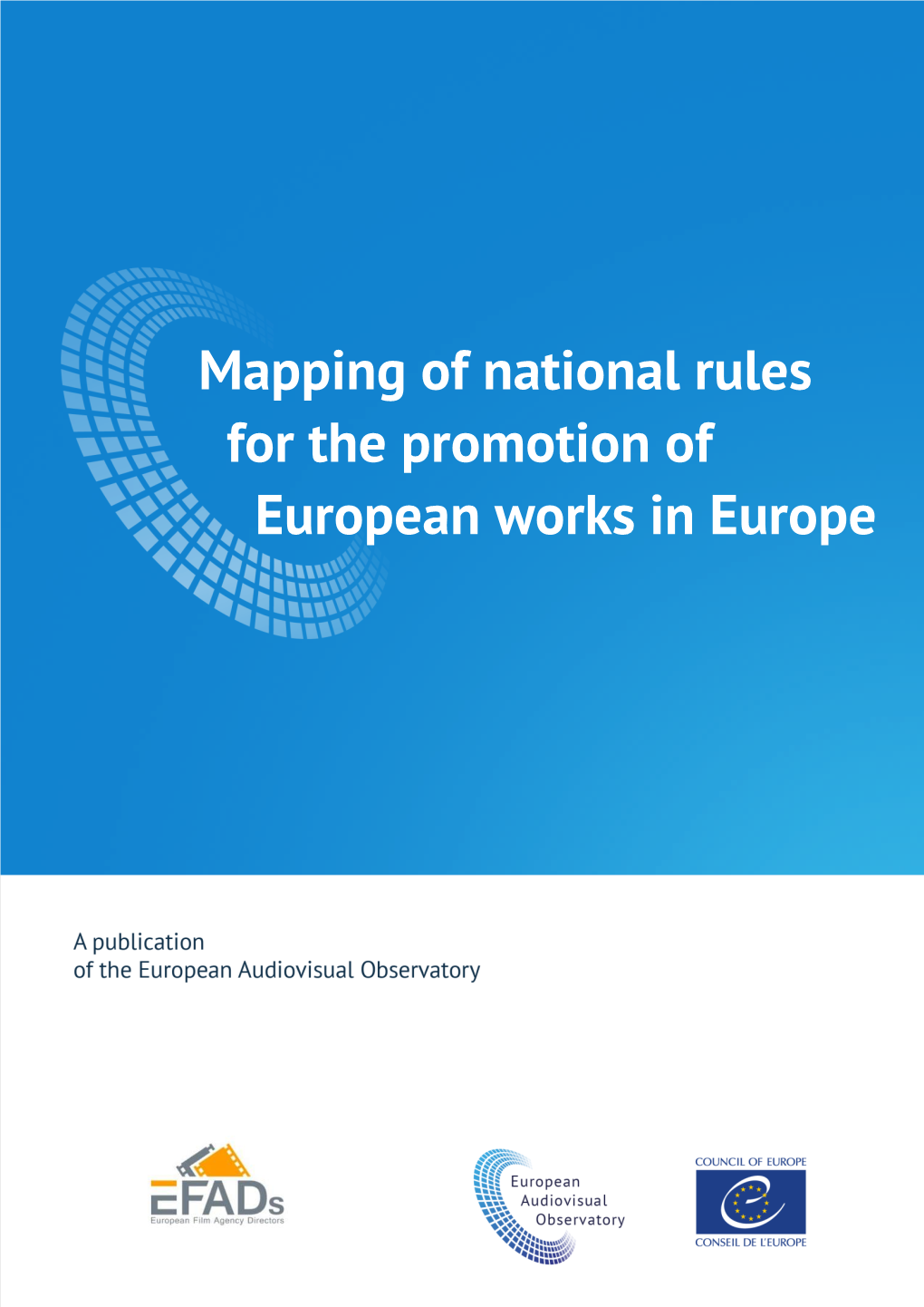 Mapping of National Rules for the Promotion of European Works in Europe