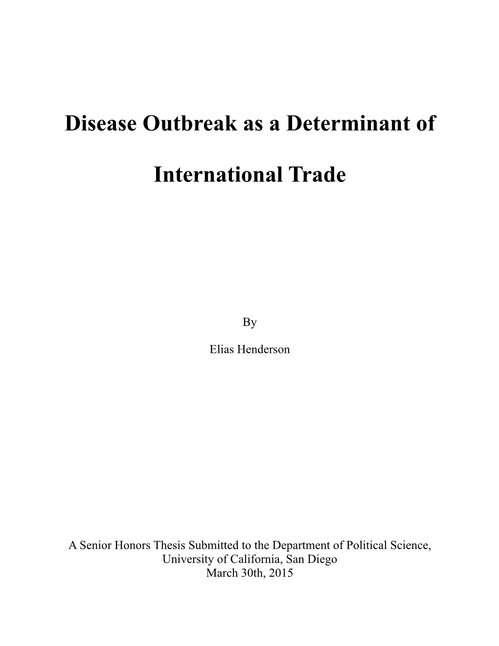 Disease Outbreak As a Determinant of International Trade