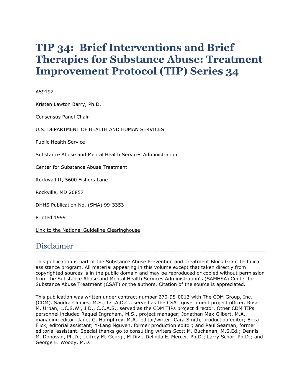 Brief Interventions and Brief Therapies for Substance Abuse: Treatment Improvement Protocol (TIP) Series 34