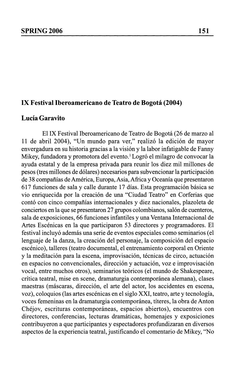 SPRING 2006 151 IX Festival Iberoamericano De Teatro De Bogotá