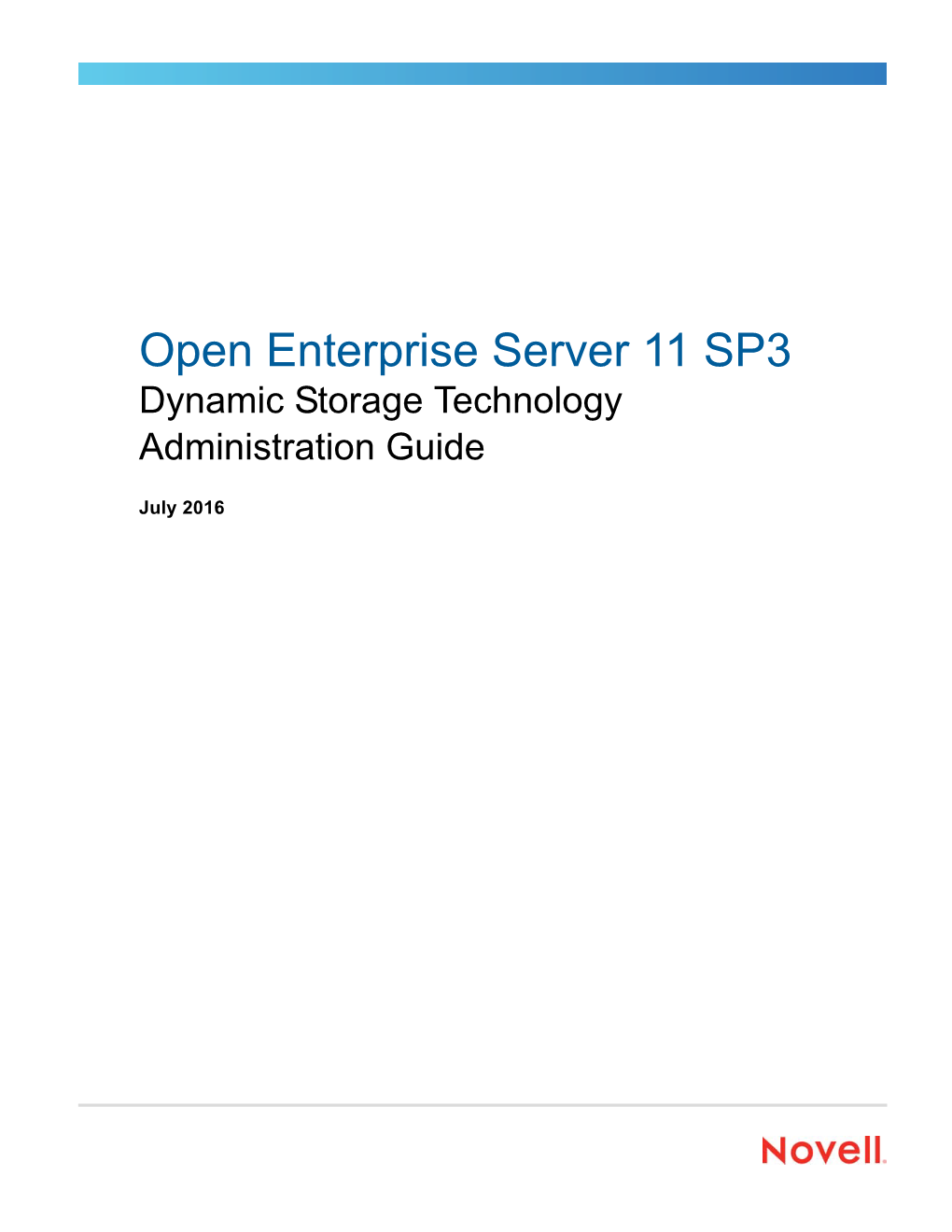 OES 11 SP2: Dynamic Storage Technology Administration Guide ( Documentation/Oes11/Stor Dst Lx/Data/Bookinfo.Html)