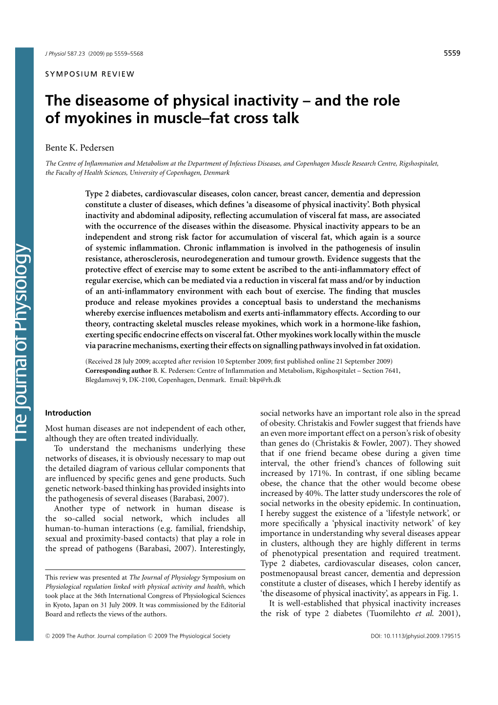 The Diseasome of Physical Inactivity – and the Role of Myokines in Muscle–Fat Cross Talk