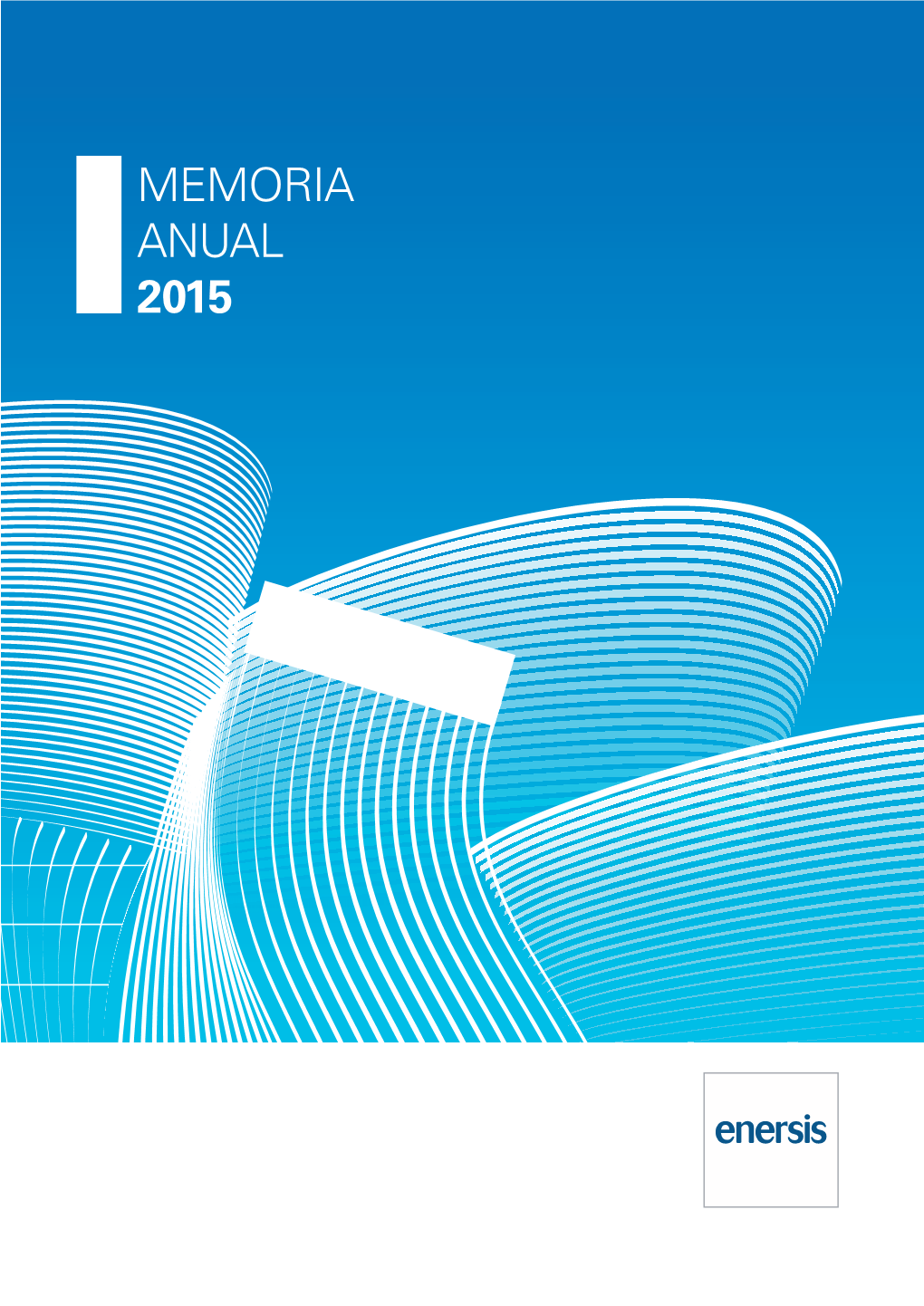 MEMORIA ANUAL 2015 Bolsa De Comercio De Santiago ENERSIS