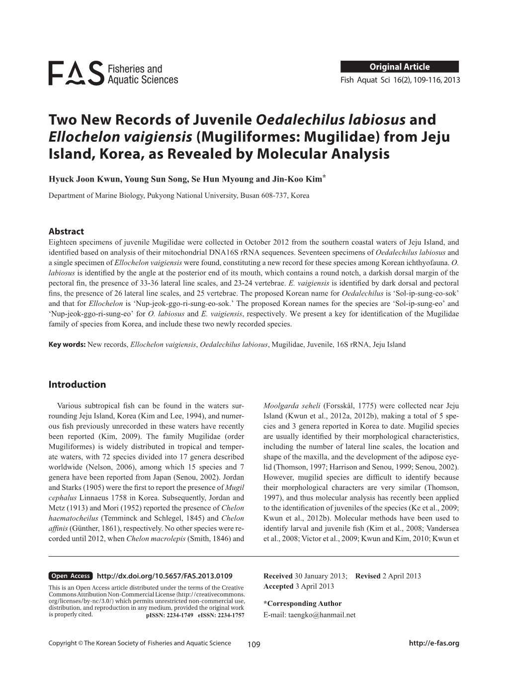 Two New Records of Juvenile Oedalechilus Labiosus and Ellochelon Vaigiensis (Mugiliformes: Mugilidae) from Jeju Island, Korea, As Revealed by Molecular Analysis