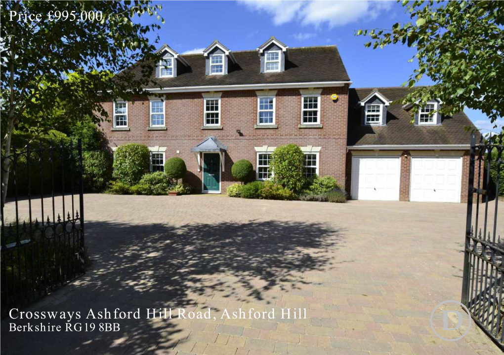 Crossways Ashford Hill Road, Ashford Hill Price £995,000