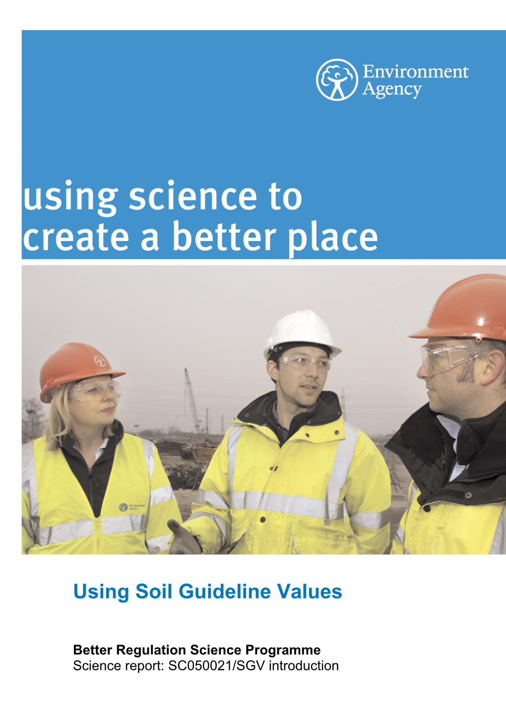 Using Soil Guideline Values