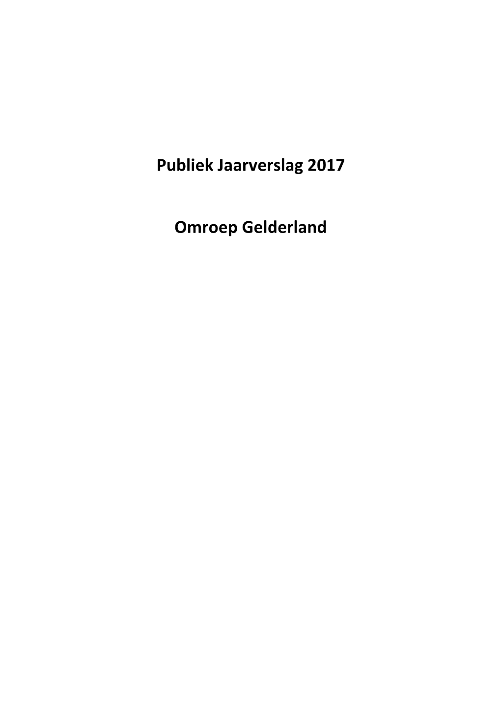 Publiek Jaarverslag 2017 Omroep Gelderland