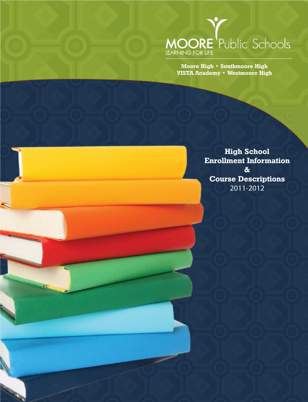 High School Enrollment Information & Course Descriptions 2011-2012