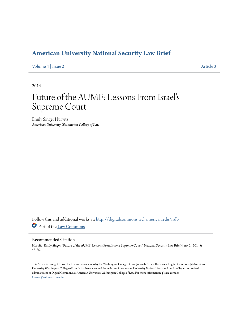 Future of the AUMF: Lessons from Israel's Supreme Court Emily Singer Hurvitz American University Washington College of Law