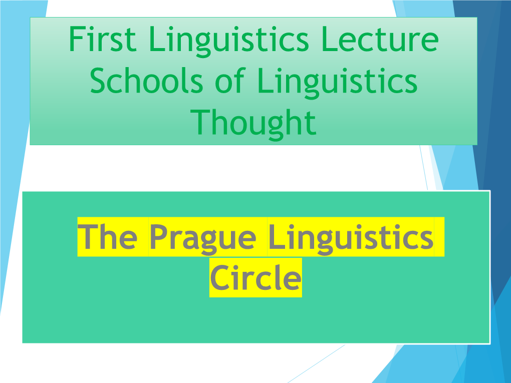Schools of Linguistics Thought