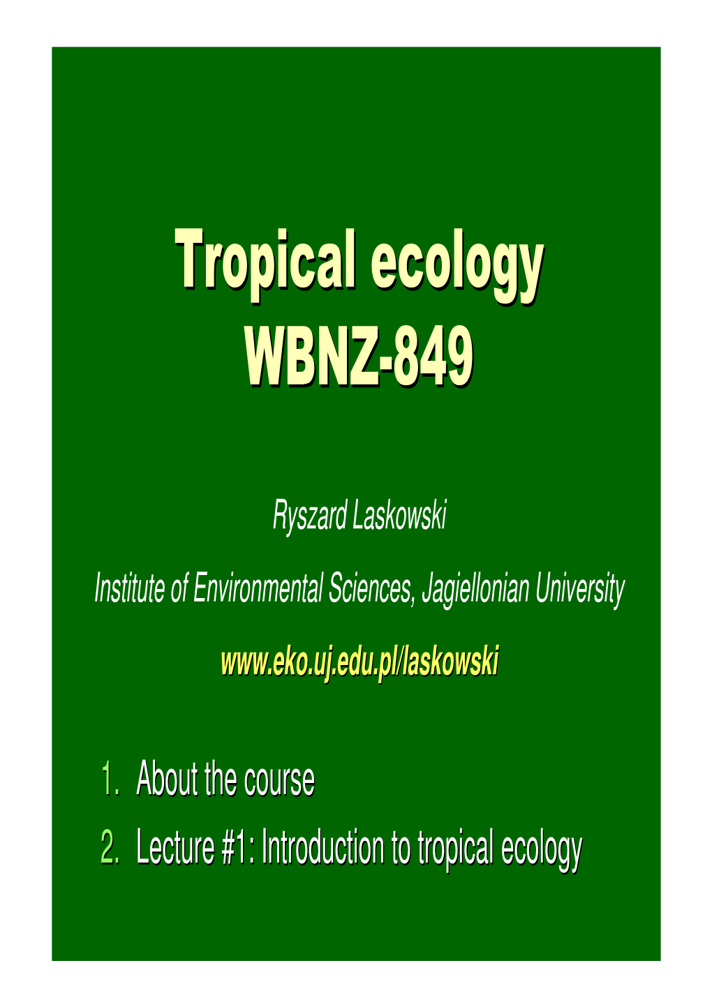 Tropical Ecology WBNZ-849