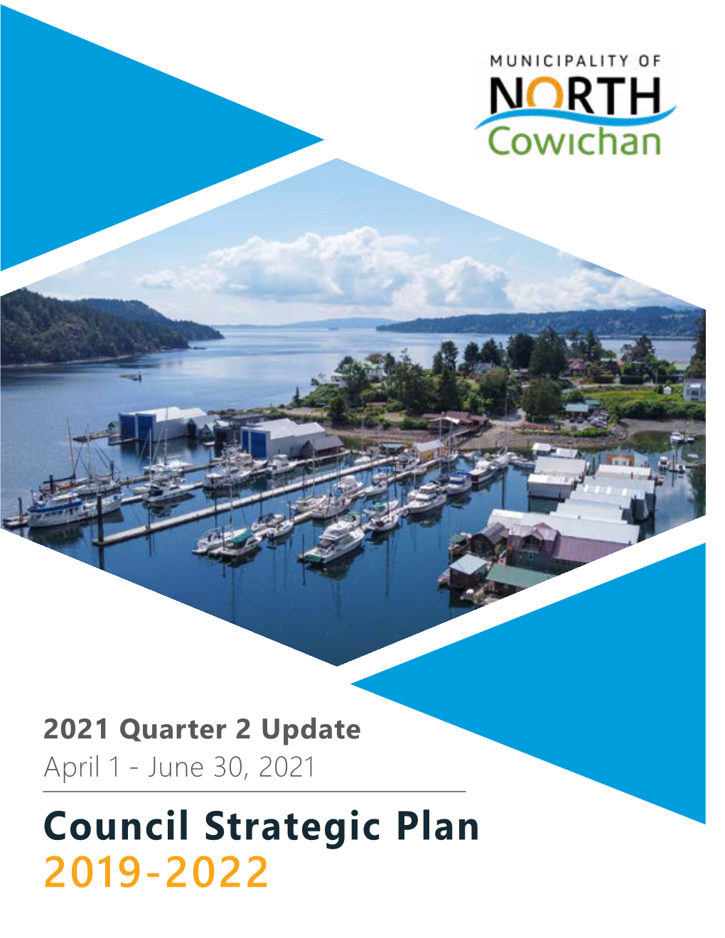 Council Strategic Plan 2019-2022 INTRODUCTION Quarter 2 Update: April 1 - June 30, 2021