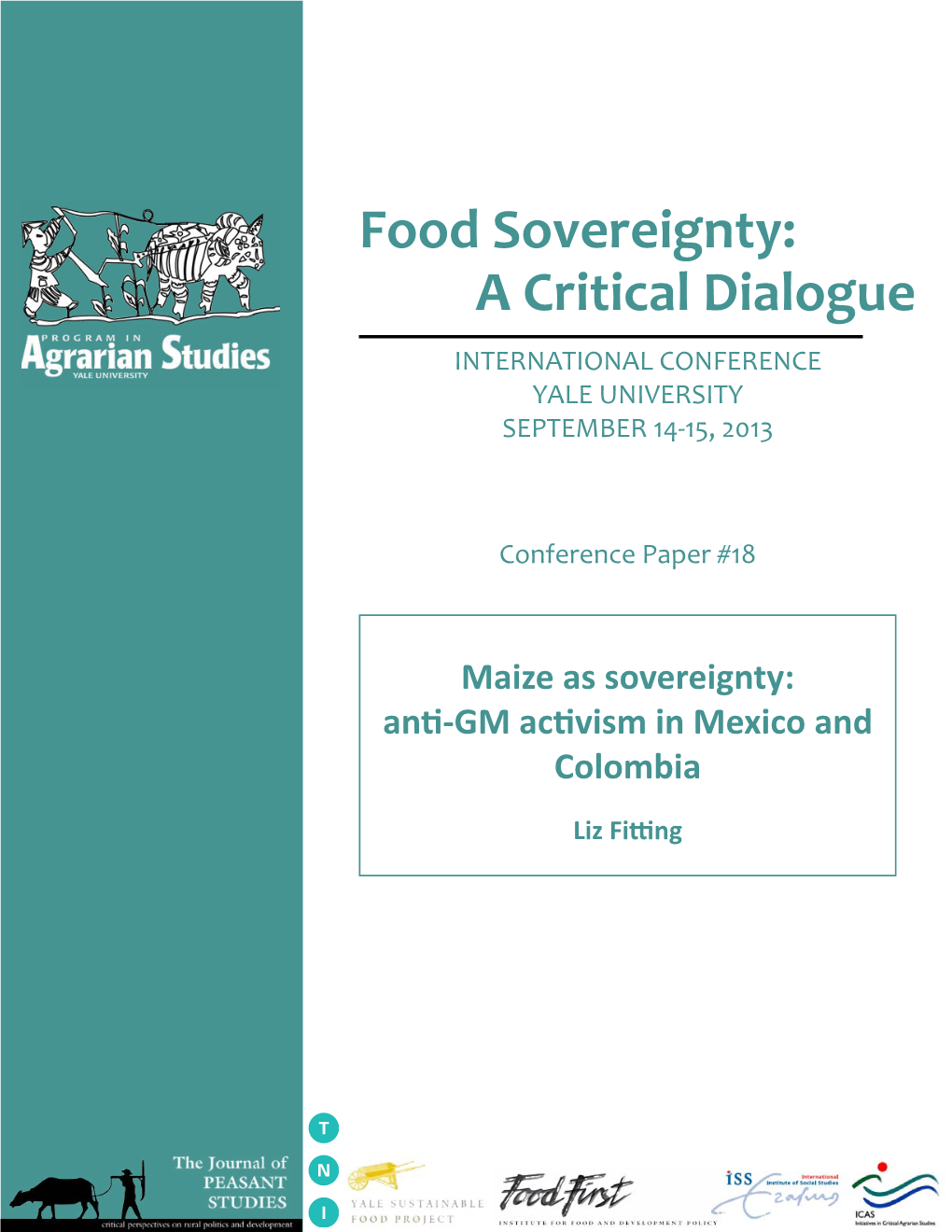 Maize As Sovereignty: Anti-GM Activism in Mexico and Colombia