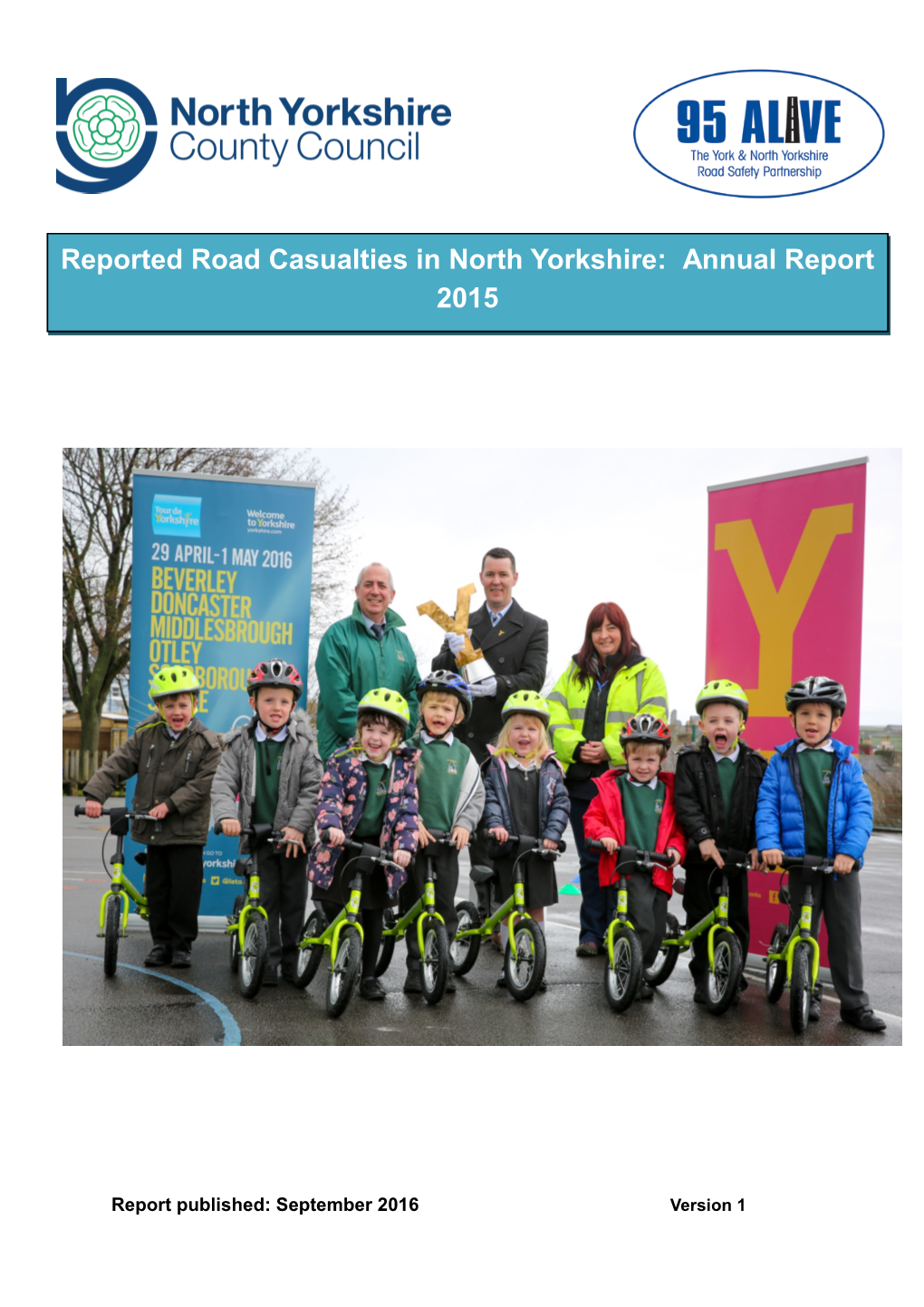 Reported Road Casualties in North Yorkshire: Annual Report 2015