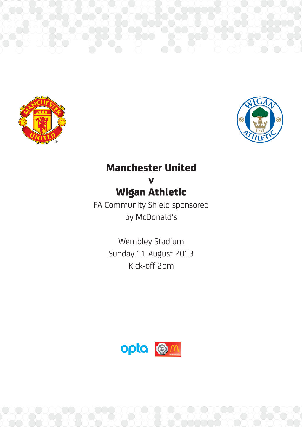 Manchester United V Wigan Athletic FA Community Shield Sponsored by Mcdonald’S