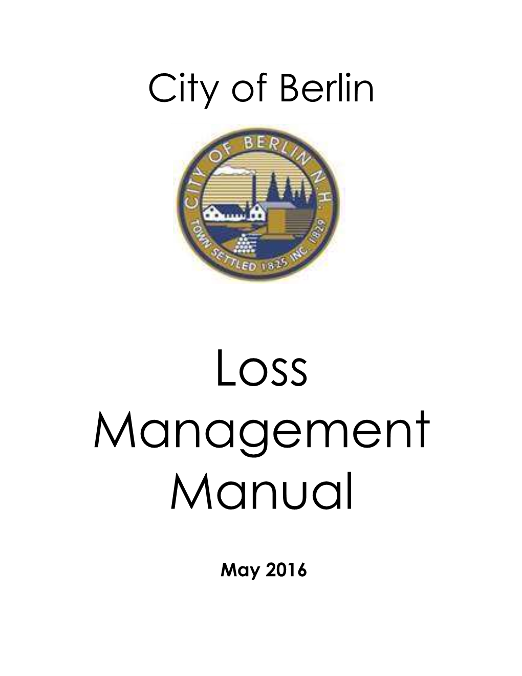 Loss Management Manual When They Are Hired As Well As Whenever the Manual Is Revised