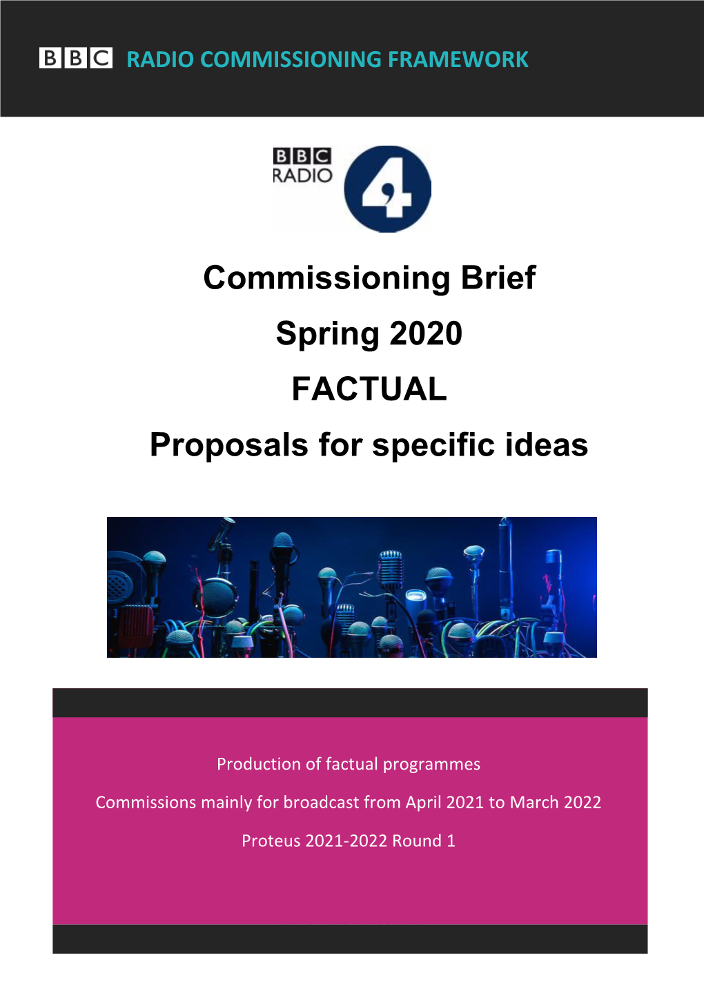 Commissioning Brief Spring 2020 FACTUAL Proposals for Specific Ideas