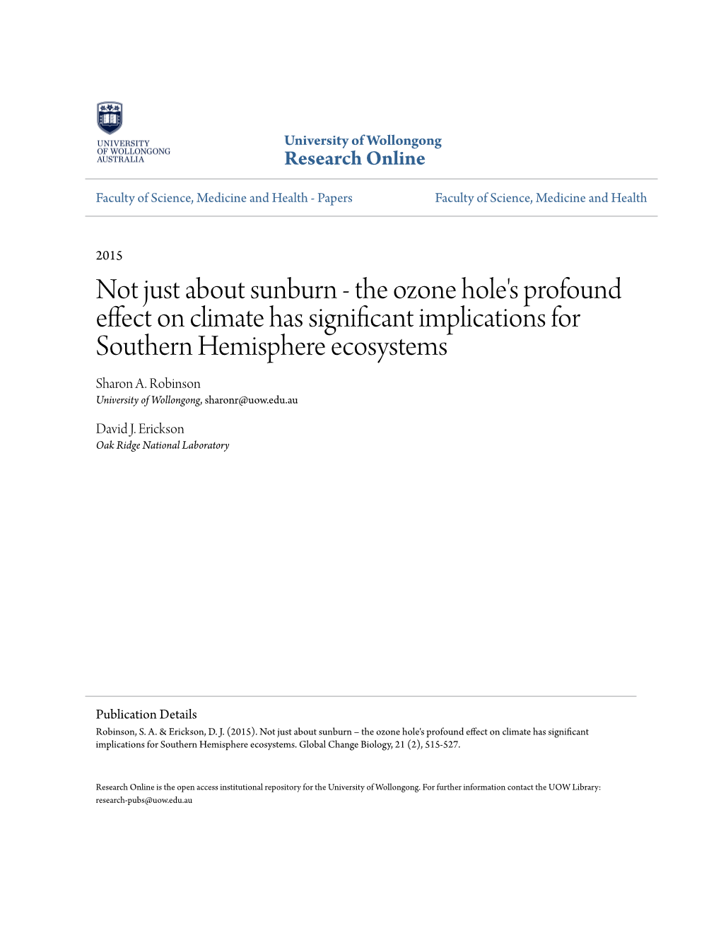 The Ozone Hole's Profound Effect on Climate Has Significant Implications for Southern Hemisphere Ecosystems Sharon A