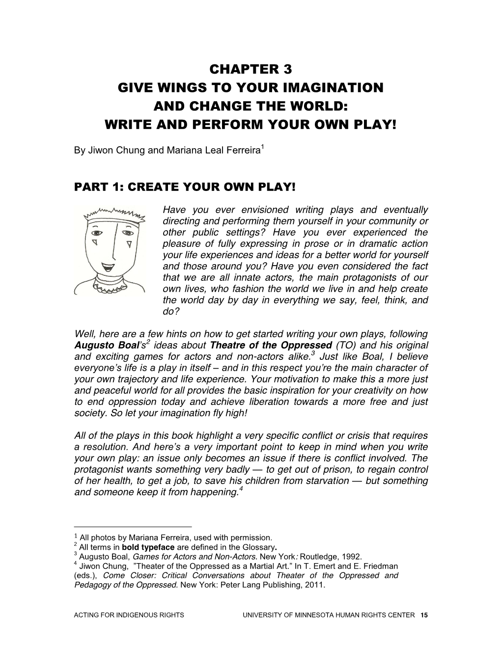 CHAPTER 3: WRITE and PERFORM YOUR OWN PLAY! Steps to Creating Your Own Play