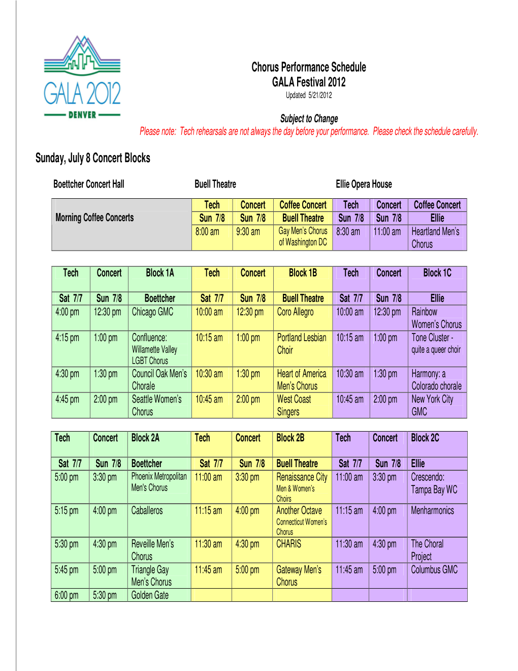 Chorus Performance Schedule GALA Festival 2012 Sunday, July 8