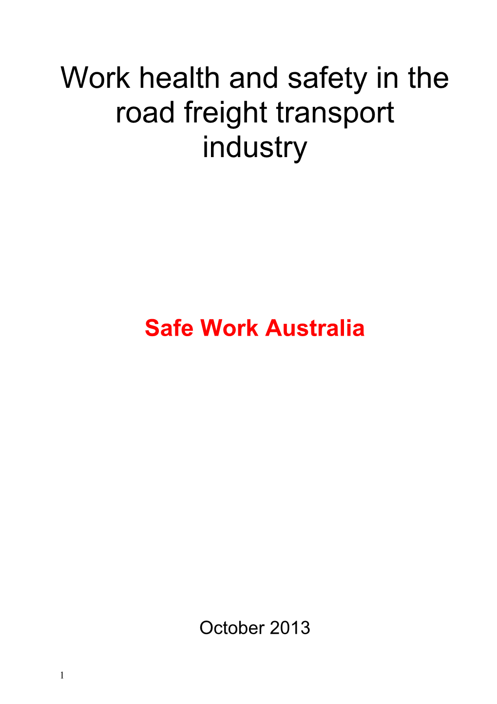 Work Health and Safety in the Road Freight Transport Industry