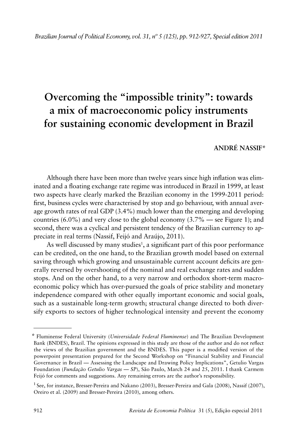 “Impossible Trinity”: Towards a Mix of Macroeconomic Policy Instruments for Sustaining Economic Development in Brazil