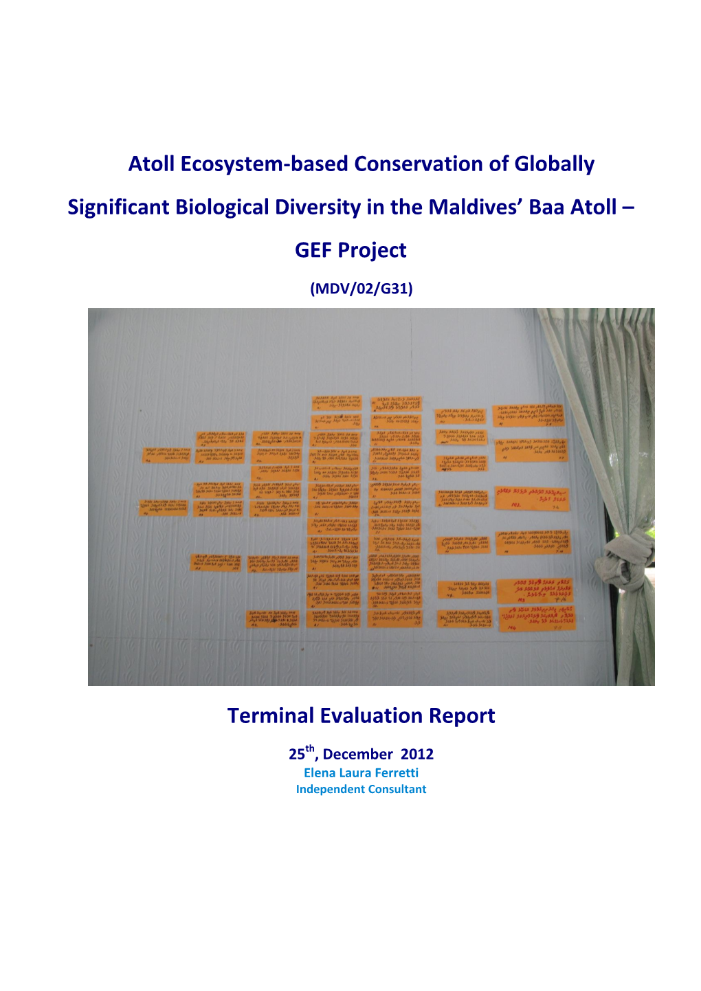 Atoll Ecosystem-Based Conservation of Globally Significant Biological Diversity in the Maldives' Baa Atoll