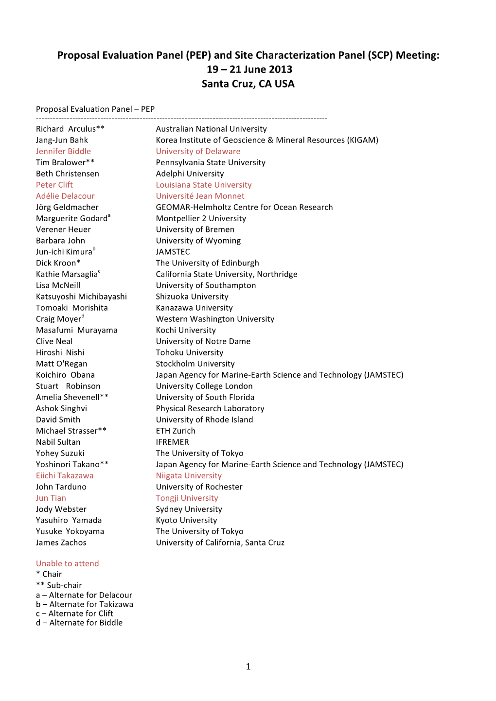 Proposal Evaluation Panel (PEP) and Site Characterization Panel (SCP) Meeting: 19 – 21 June 2013 Santa Cruz, CA USA