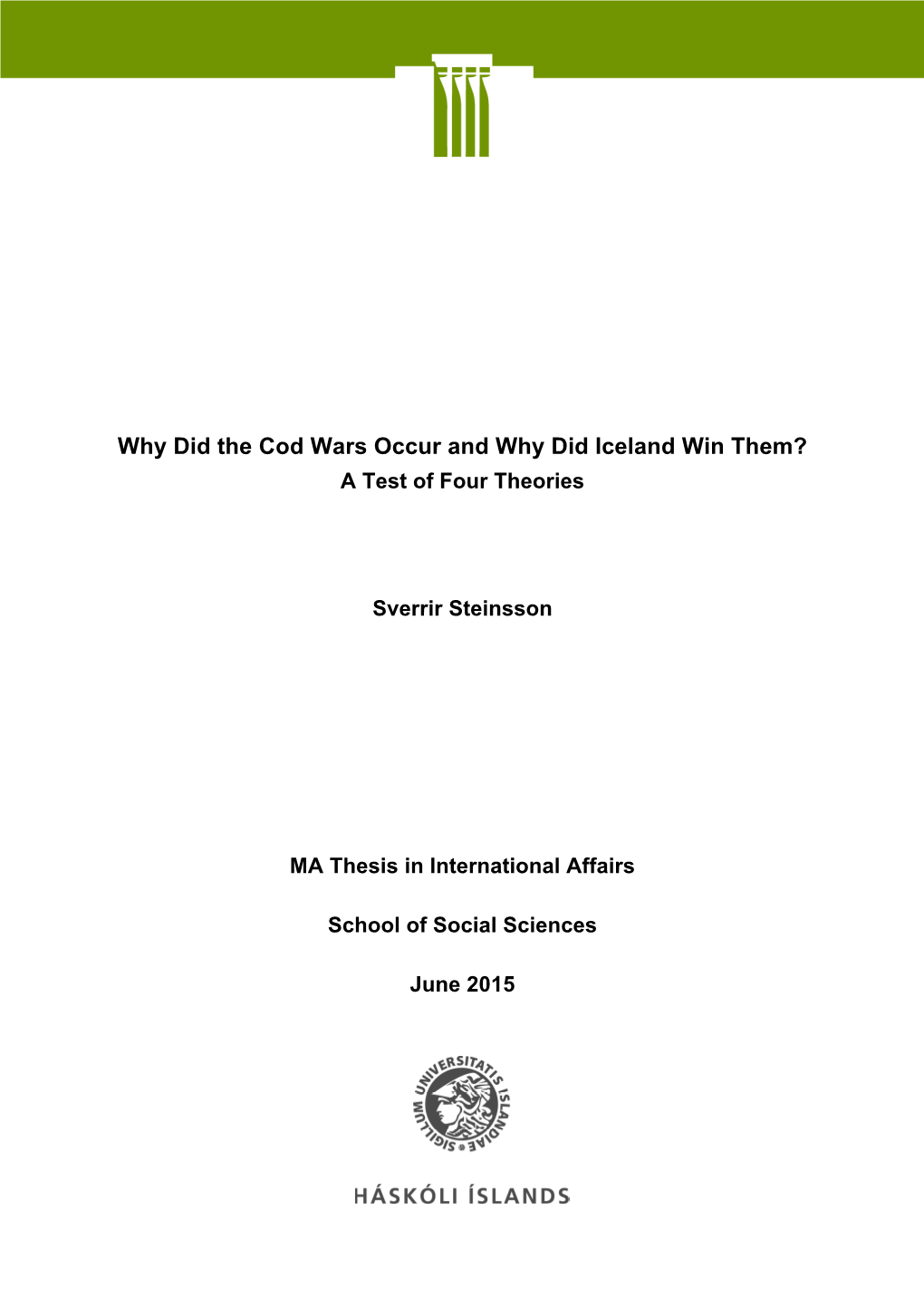 Why Did the Cod Wars Occur and Why Did Iceland Win Them? a Test of Four Theories