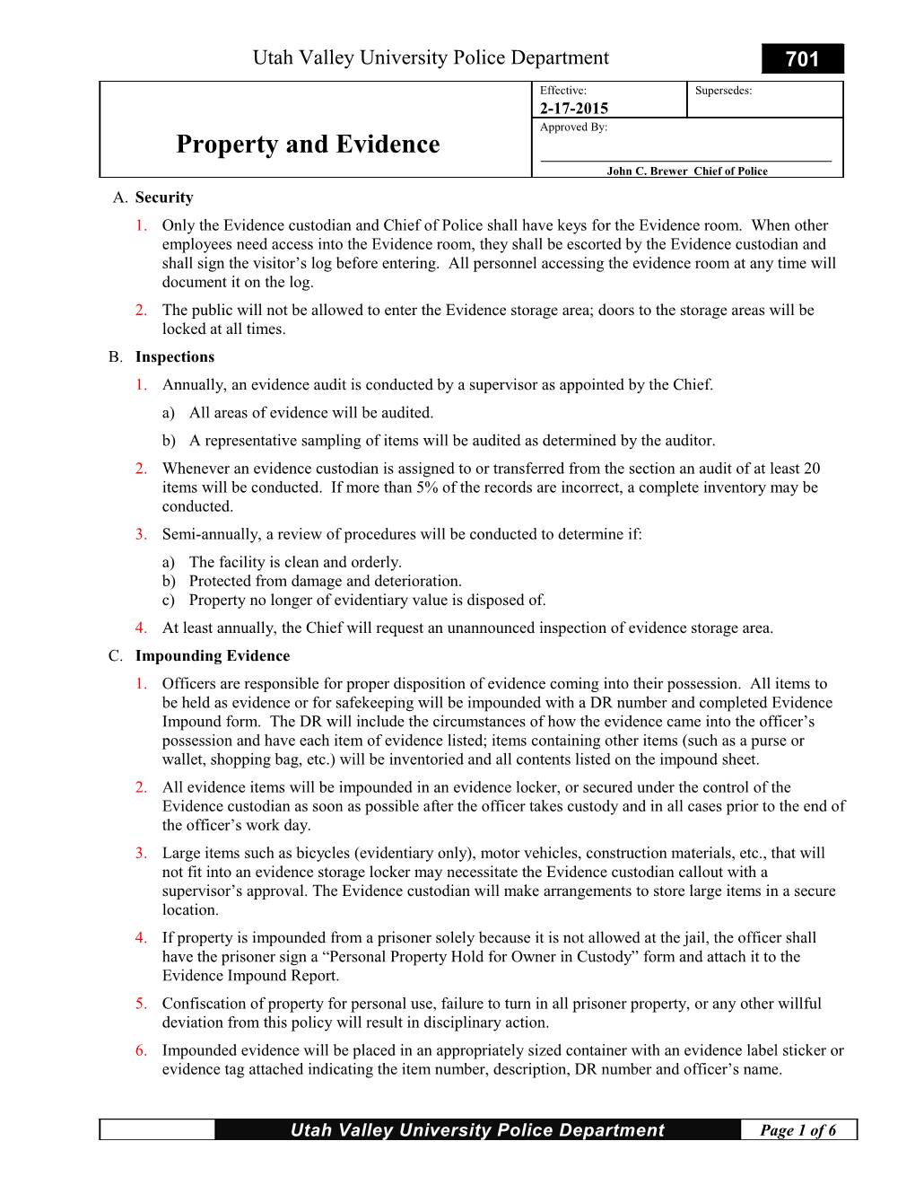 1. Annually, an Evidence Audit Is Conducted by a Supervisor As Appointed by the Chief