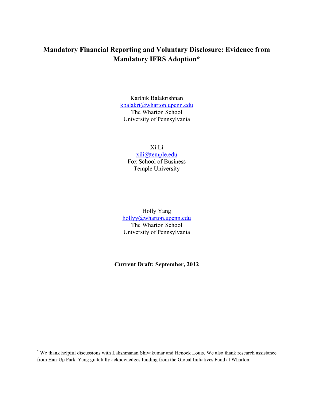 Mandatory Financial Reporting and Voluntary Disclosure: Evidence from Mandatory IFRS Adoption*