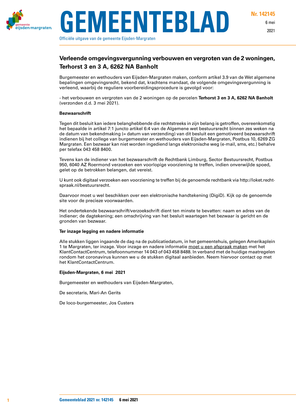 Verleende Omgevingsvergunning Verbouwen En Vergroten Van De 2 Woningen, Terhorst 3 En 3 A, 6262 NA Banholt