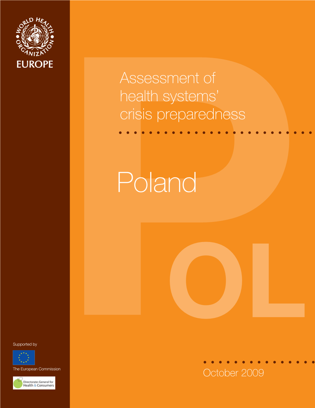 Poland OL Supported by the European Commissionp October 2009 1 Abstract