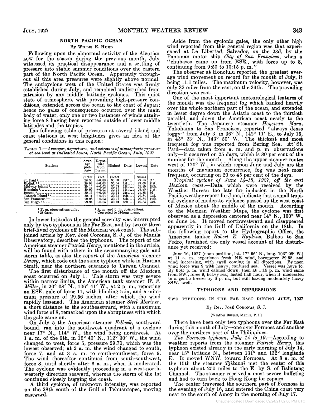 JULY, 1927 MONTHLY WEATHER REVIEW 343 NORTH PACIFIC OCEAN Aside from the Cyclonic Gales, the Only Other High by WILLIS E