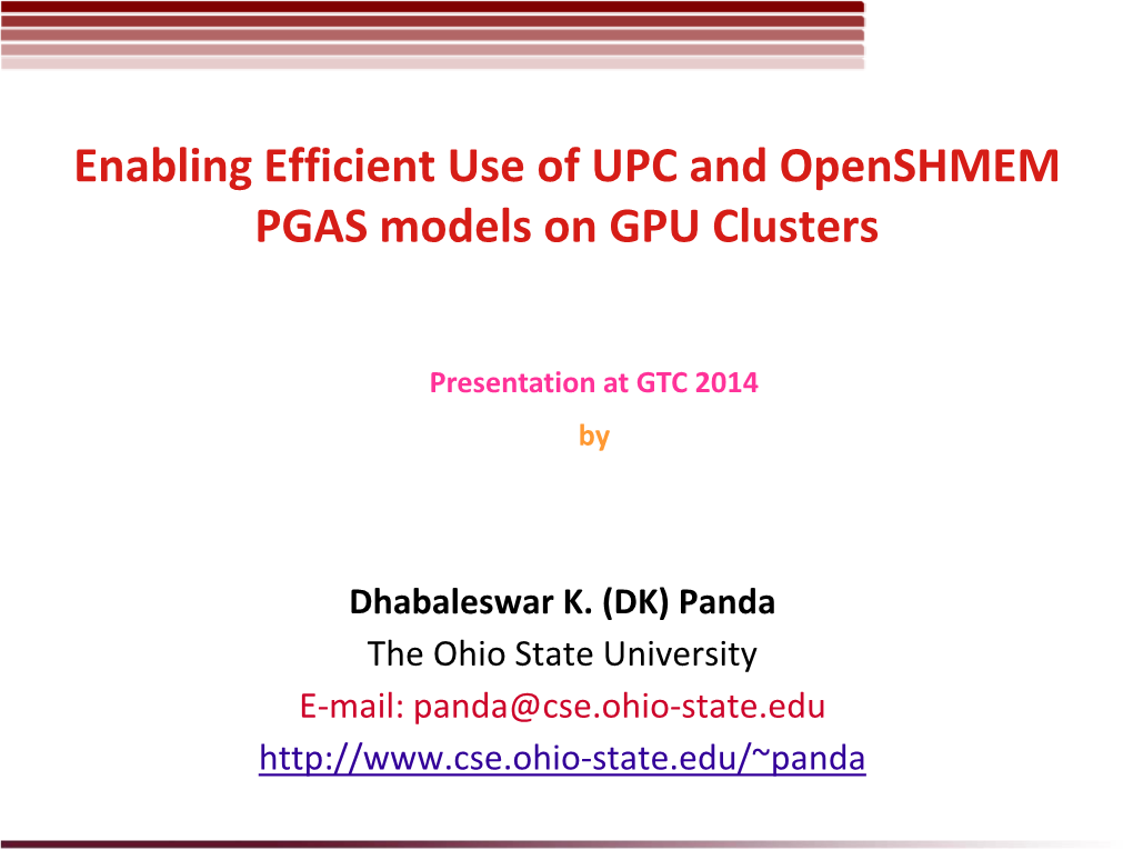 Enabling Efficient Use of UPC and Openshmem PGAS Models on GPU Clusters