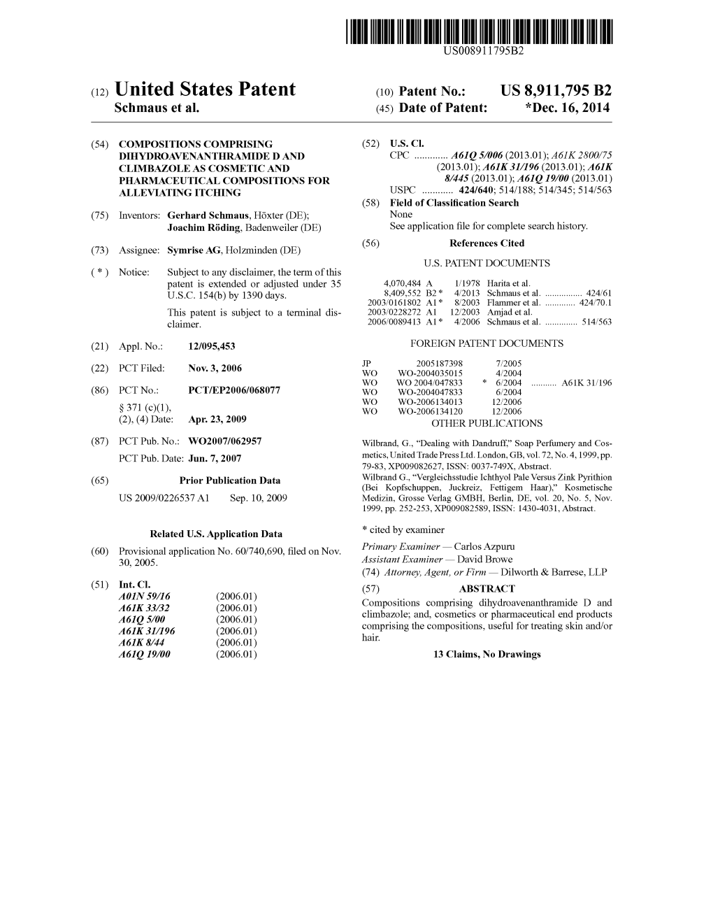 (12) United States Patent (10) Patent No.: US 8,911,795 B2 Schmaus Et Al