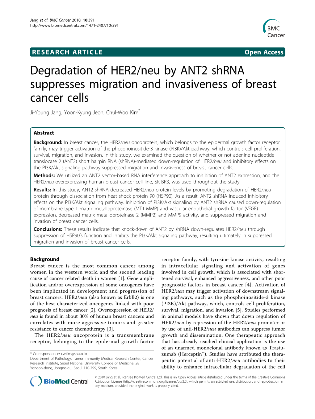 Degradation of HER2/Neu by ANT2 Shrna Suppresses Migration and Invasiveness of Breast Cancer Cells Ji-Young Jang, Yoon-Kyung Jeon, Chul-Woo Kim*