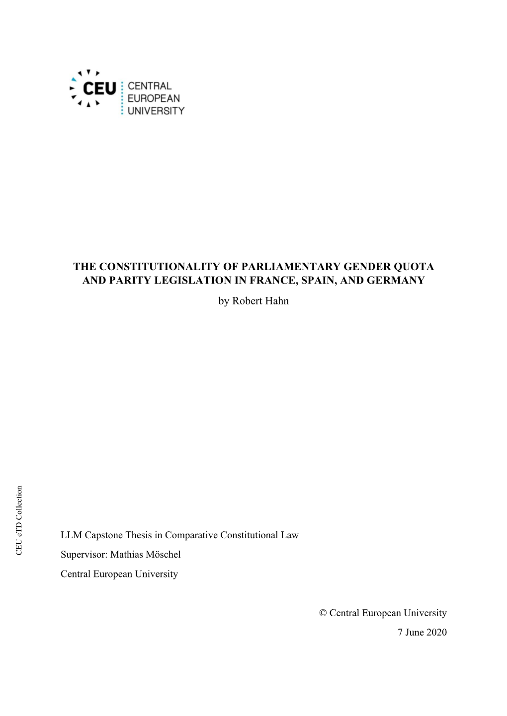 THE CONSTITUTIONALITY of PARLIAMENTARY GENDER QUOTA and PARITY LEGISLATION in FRANCE, SPAIN, and GERMANY by Robert Hahn