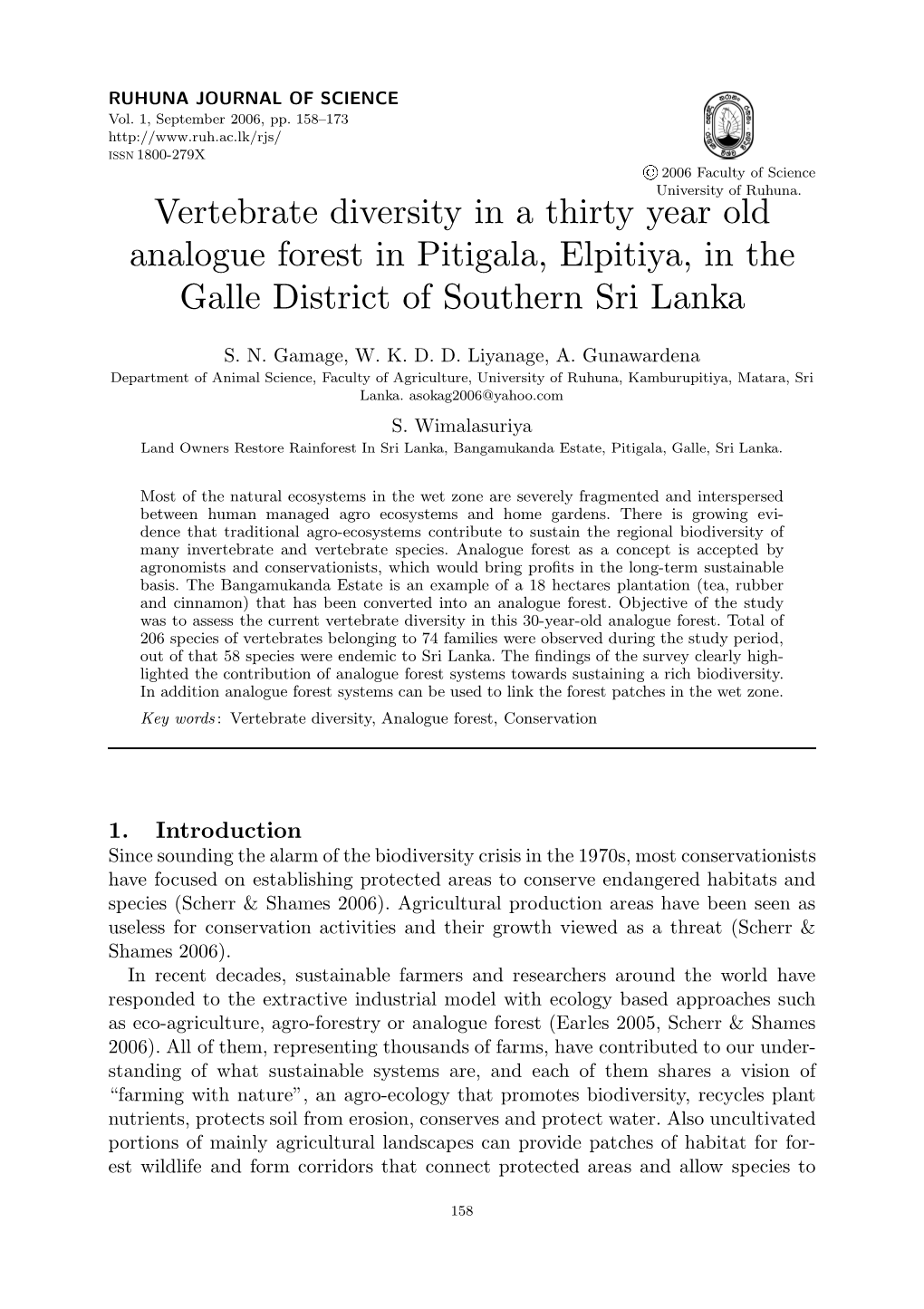 Vertebrate Diversity in a Thirty Year Old Analogue Forest in Pitigala, Elpitiya, in the Galle District of Southern Sri Lanka