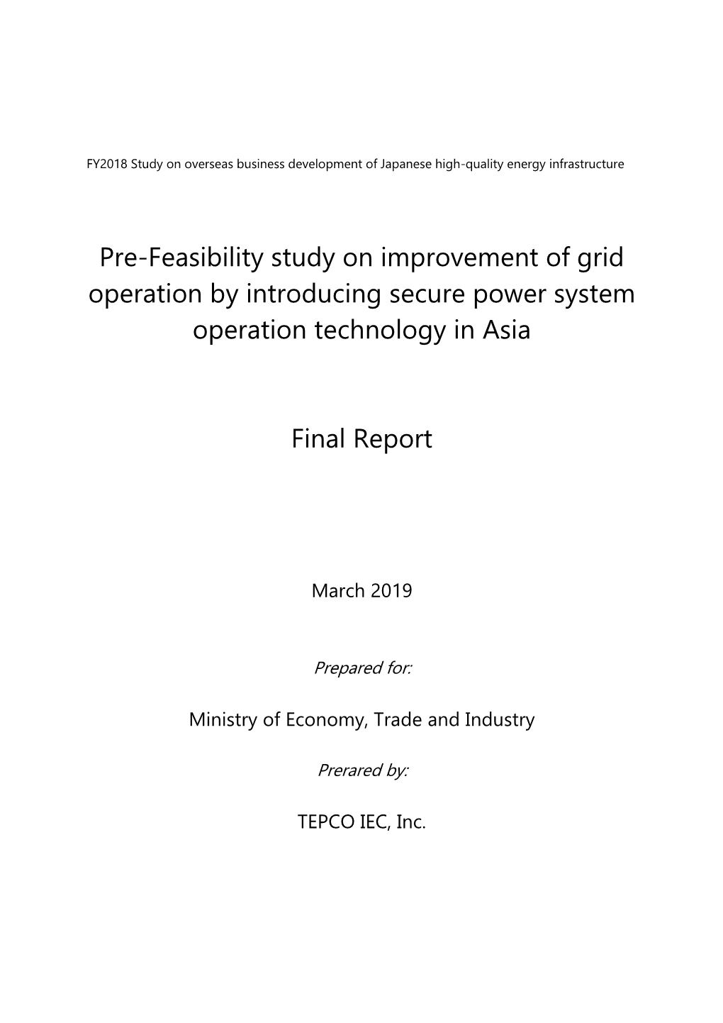 Pre-Feasibility Study on Improvement of Grid Operation by Introducing Secure Power System Operation Technology in Asia