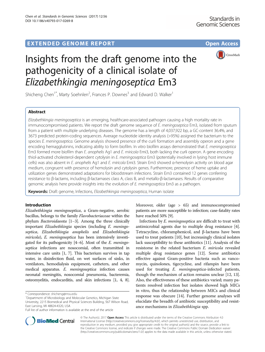 Insights from the Draft Genome Into the Pathogenicity of a Clinical Isolate of Elizabethkingia Meningoseptica Em3 Shicheng Chen1*, Marty Soehnlen2, Frances P