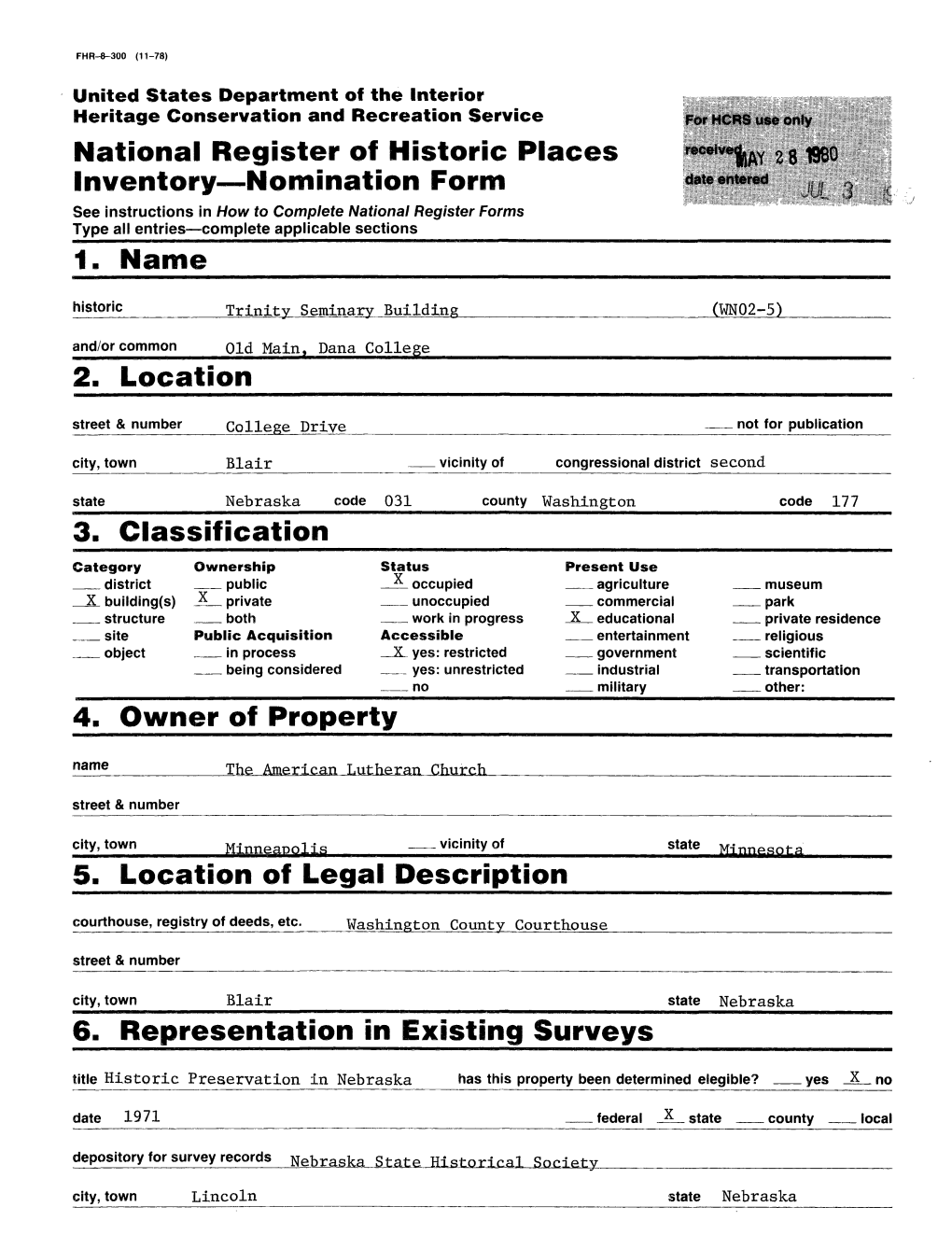 National Register of Historic Places Inventory—Nomination Form 1. Name 2. Location 3. Classification 4. Owner of Property 5. L