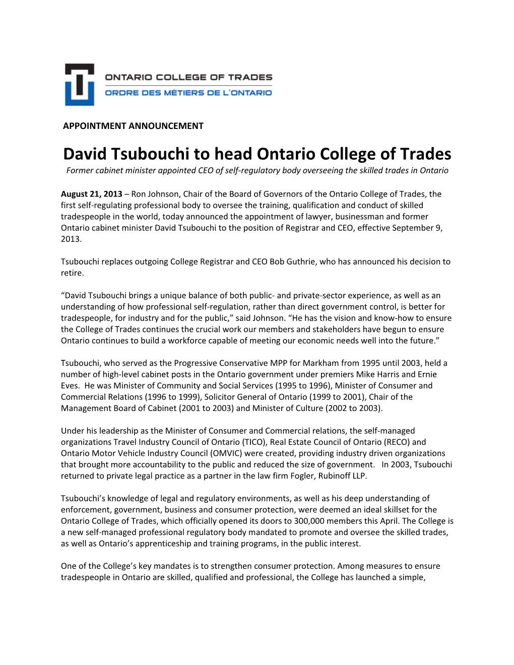 David Tsubouchi to Head Ontario College of Trades Former Cabinet Minister Appointed CEO of Self-Regulatory Body Overseeing the Skilled Trades in Ontario