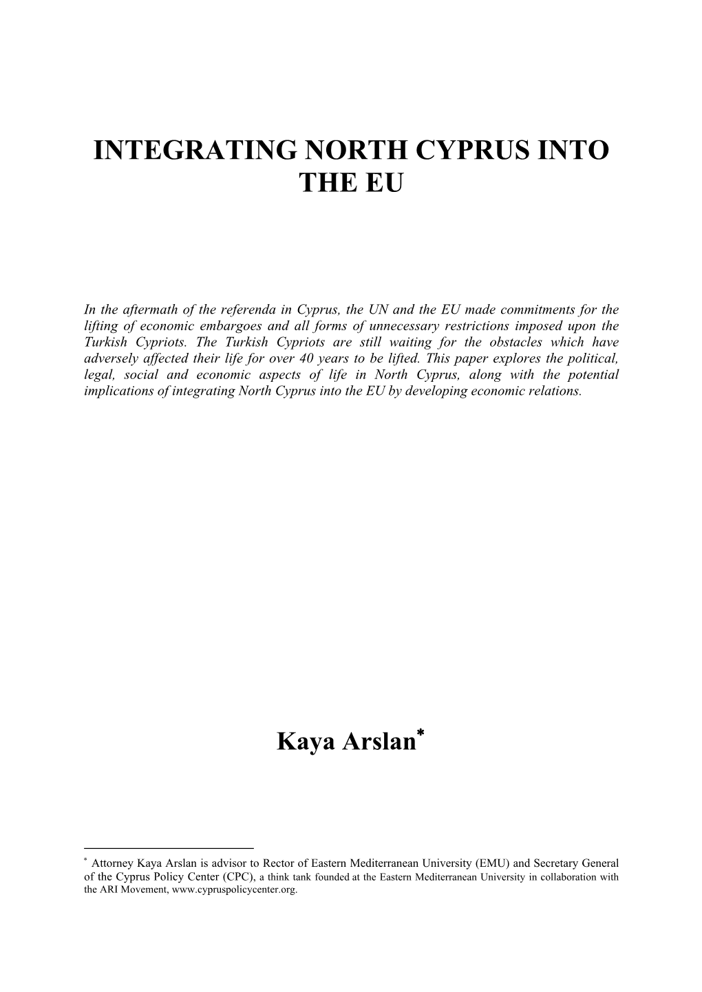 Integrating North Cyprus Into the Eu