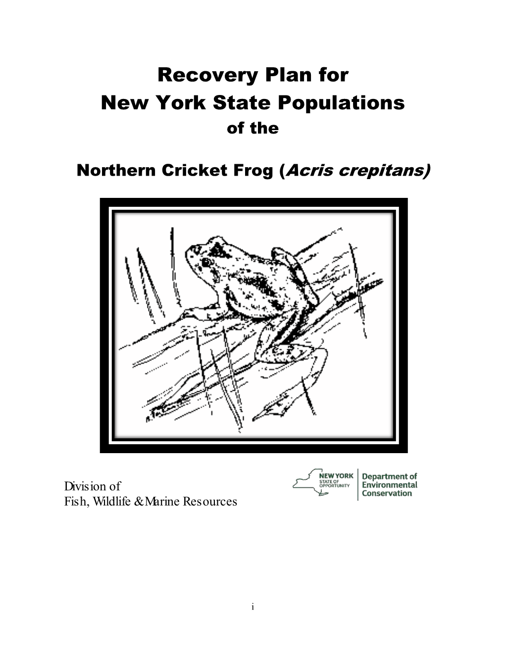 NYSDEC Recovery Plan for NYS Populations of Northern Cricket Frog (Acris Crepitans)