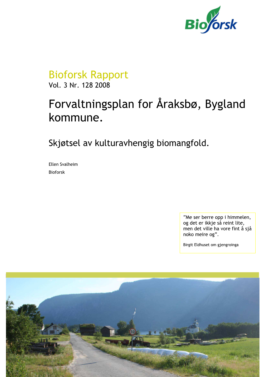 Forvaltningsplan for Åraksbø, Bygland Kommune