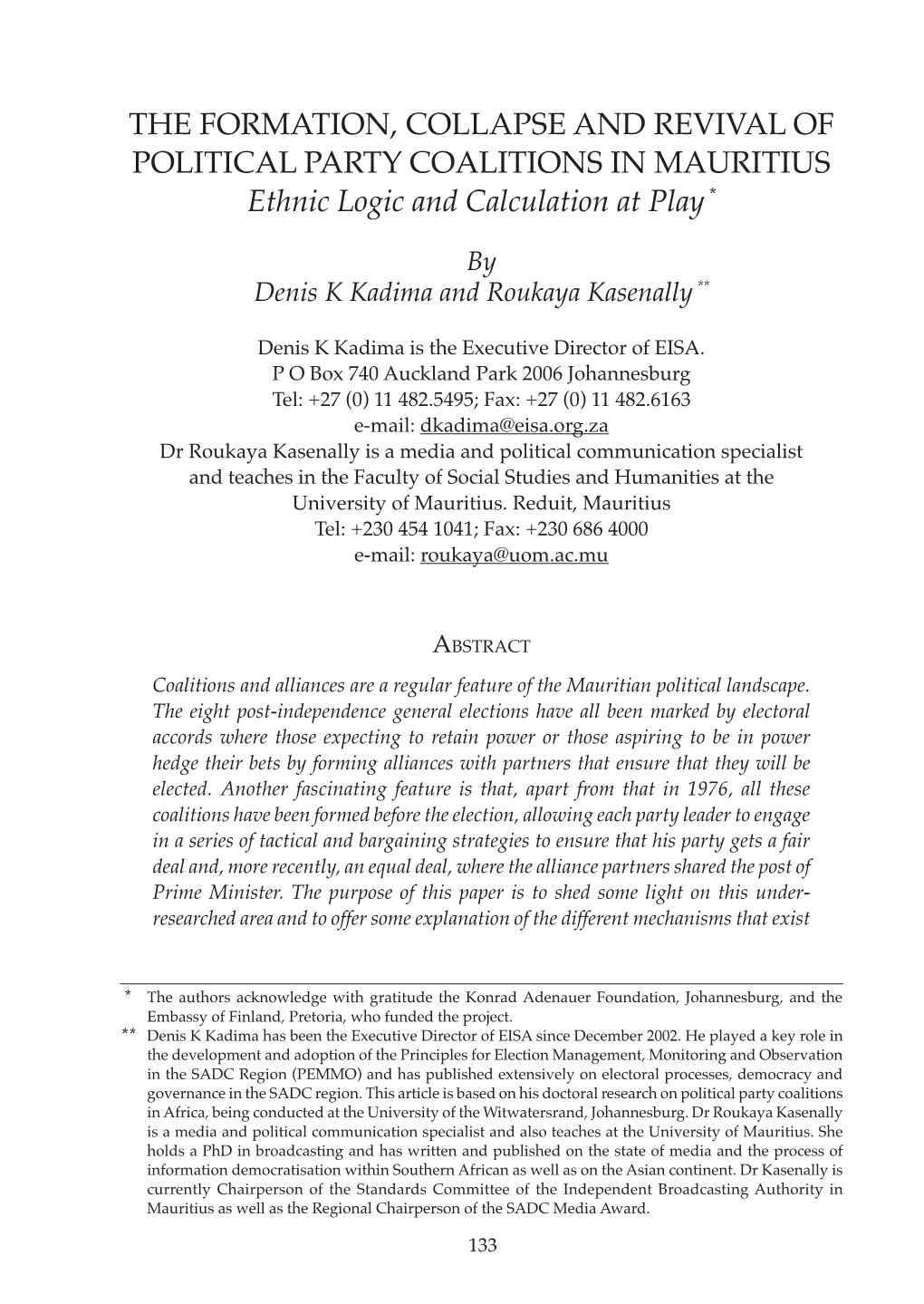 THE FORMATION, COLLAPSE and REVIVAL of POLITICAL PARTY COALITIONS in MAURITIUS Ethnic Logic and Calculation at Play *