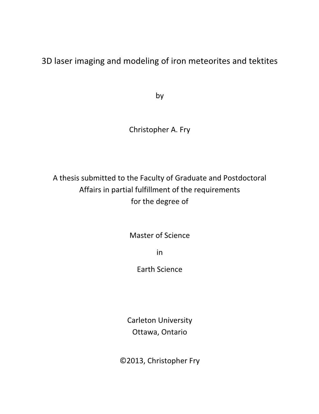 3D Laser Imaging and Modeling of Iron Meteorites and Tektites