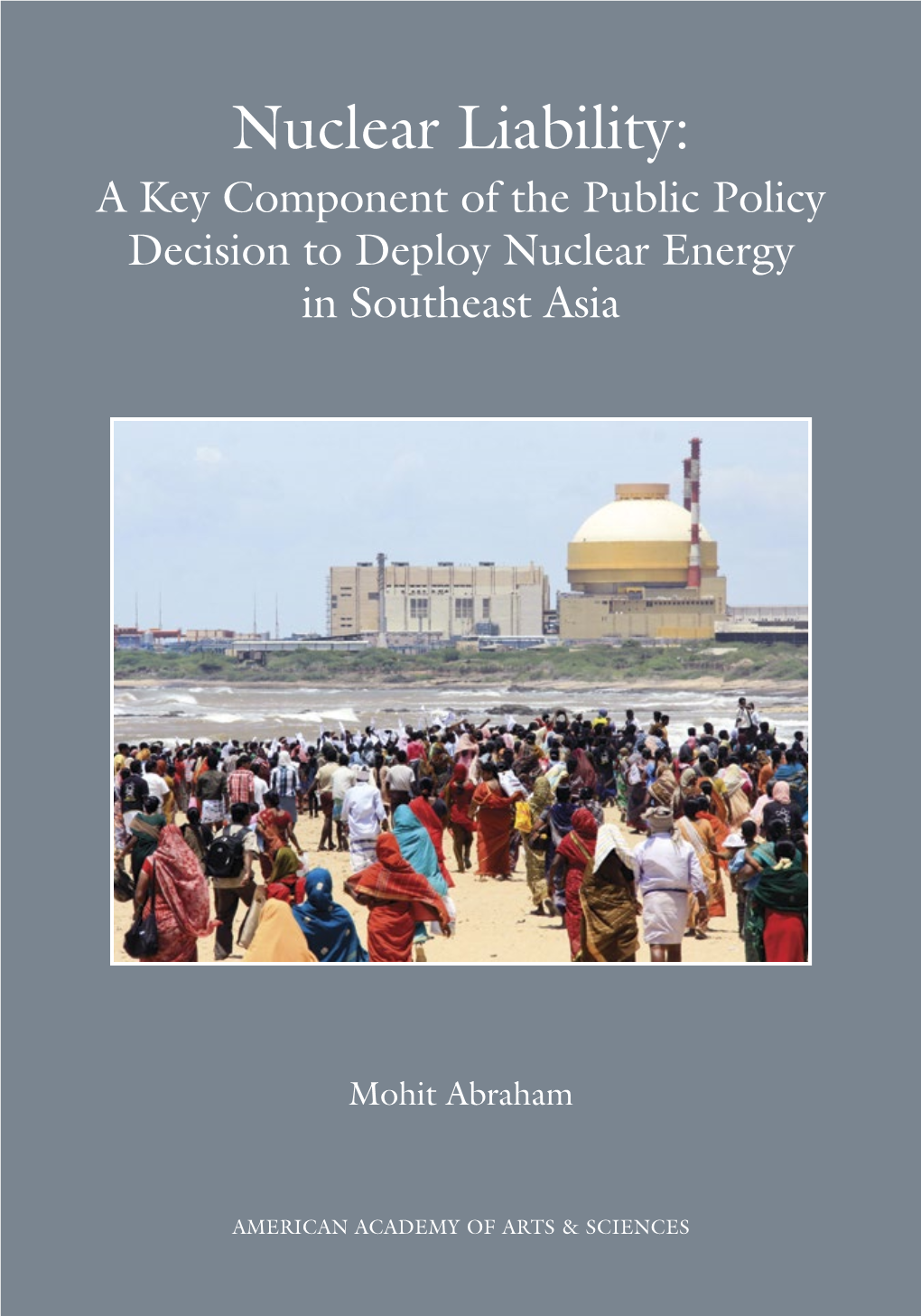 Nuclear Liability: a Key Component of the Public Policy Decision to Deploy Nuclear Energy in Southeast Asia